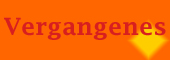 Vergangenes